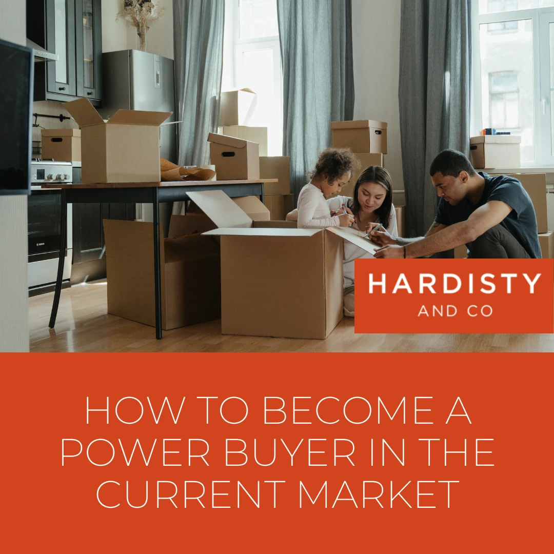 HOW TO BECOME A POWER BUYER IN THE CURRENT MARKET - Hardisty